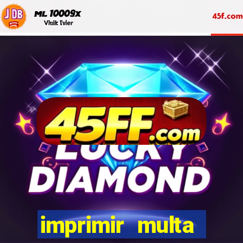 imprimir multa detran mg